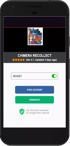 Chimera Recollect APK mod hack